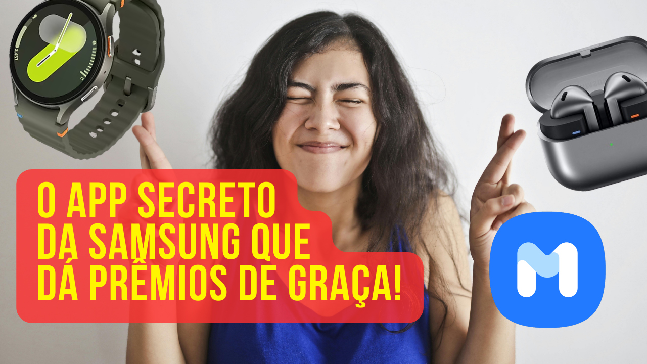 O App secreto da Samsung que dá prêmios de graça!