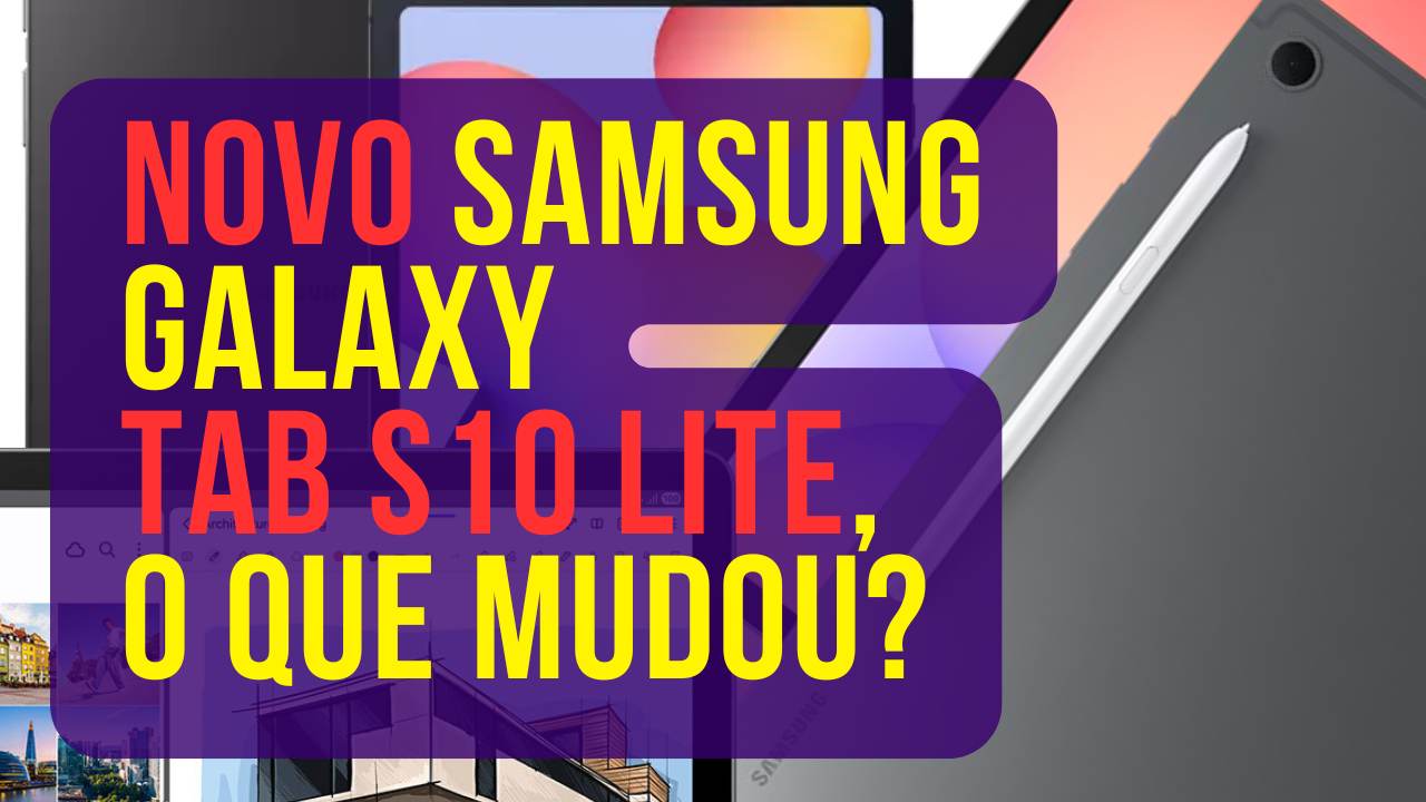 Galaxy Tab S10 Lite x Tab S6 Lite, o que muda?