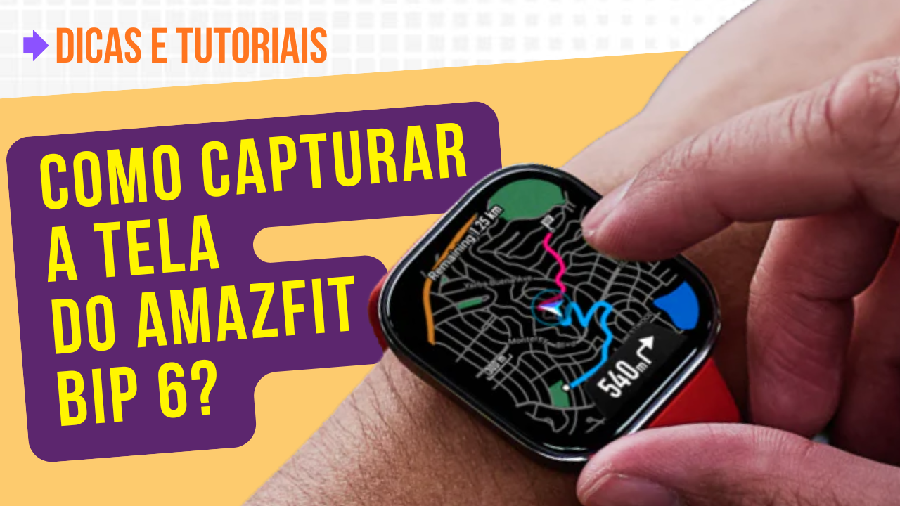 Como capturar a tela do Amazfit Bip 6