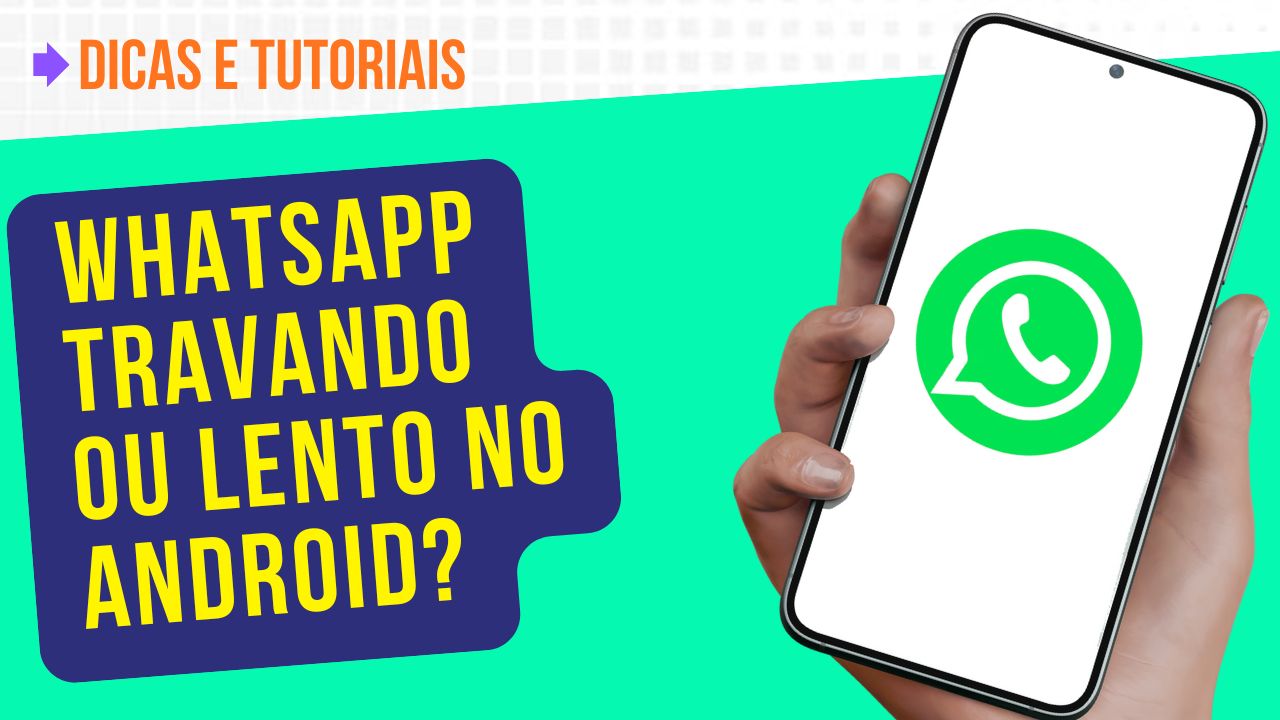 Whatsapp travando ou lento no Android?