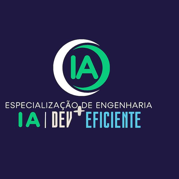 Especialização em Engenharia de IA Dev + Eficiente Vale a Pena? Tem reclamações? Análise Completa